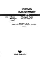 Relativity Supersymmetry, and Cosmology: Proceedings of the 5th Simposio Latino Americano de Relatividad y Gravitacion--Silarg V