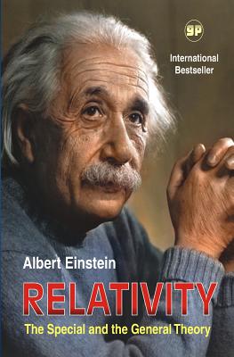 Relativity: The Special and the General Theory - Einstein, Albert