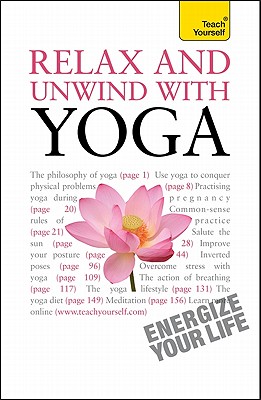 Relax and Unwind with Yoga: A Teach Yourself Guide - Saradananda, Swami
