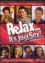 Relax... It's Just Sex