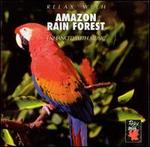 Relax With - Amazon Rain Forest 