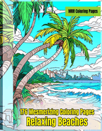 Relaxing Beaches: 176 Coloring Pages