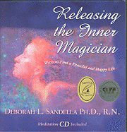 Releasing the Inner Magician: Ways to Find a Peaceful and Happy Life