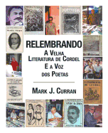 Relembrando-A Velha Literatura de Cordel E a Voz DOS Poetas