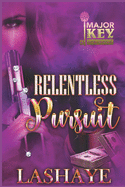 Relentless Pursuit: Khari & Saint