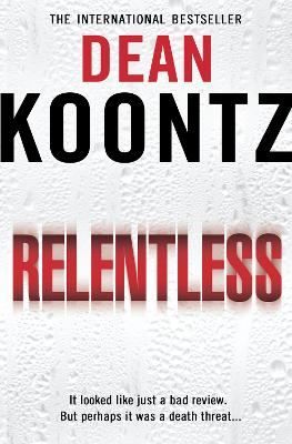 Relentless - Koontz, Dean