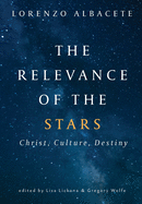 Relevance of the Stars: Christ, Culture, Destiny