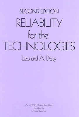 Reliability for the Technologies - Doty, Leonard