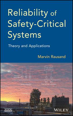 Reliability of Safety-Critical Systems: Theory and Applications - Rausand, Marvin