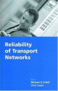 Reliability of Transport Network - Bell, Michael G H (Editor), and Cassir, Chris (Editor)