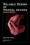 Reliable Design of Medical Devices, Second Edition