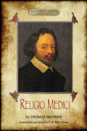 Religio Medici: (The Religion of a Physician); With Introduction and Notes by J. W. Willis Bund (Aziloth Books)