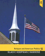 Religion and American Politics: Classic and Contemporary Perspectives