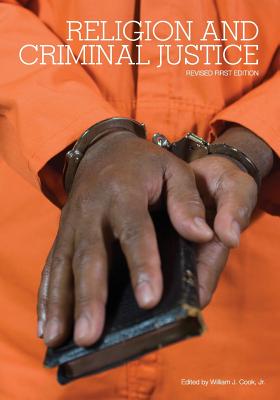 Religion and Criminal Justice - Cook, William J (Editor)