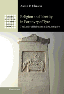 Religion and Identity in Porphyry of Tyre: The Limits of Hellenism in Late Antiquity