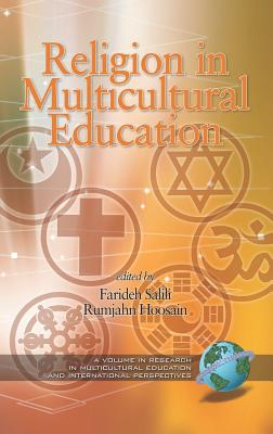 Religion and Multicultural Education (Hc) - Salili, Farideh (Editor), and Hoosain, Rumjahn (Editor)