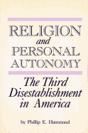 Religion and Personal Autonomy: The Third Disestablishment in America