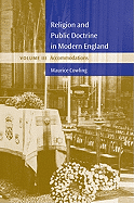 Religion and Public Doctrine in Modern England: Volume 3, Accommodations