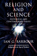 Religion and Science: Historical and Contemporary Issues