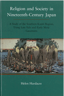 Religion and Society in Nineteenth-Century Japan: A Study of the Southern Kanto Region, Using Late EDO and Early Meiji Gazeteers