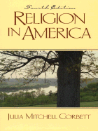 Religion in America - Corbett, Julia Mitchell, and Hemeyer, Julia Corbett