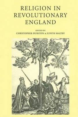 Religion in Revolutionary England - Durston, Christopher (Editor), and Maltby, Judith (Editor)