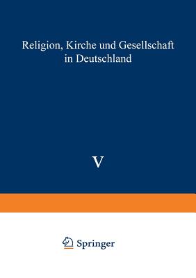 Religion, Kirche Und Gesellschaft in Deutschland: Gegenwartskunde Sonderheft 5 - 1988 - Kaufmann, Franz-Xaver (Editor), and Sch?fers, Bernhard (Editor)