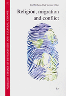 Religion, Migration and Conflict: Volume 51