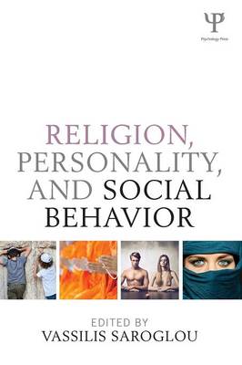 Religion, Personality, and Social Behavior - Saroglou, Vassilis (Editor)