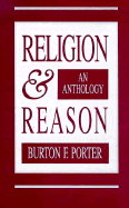 Religion & Reason: An Anthology - Porter, Burton Frederick (Editor)