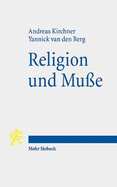 Religion Und Musse: Erkundungen Eines Zusammenhangs