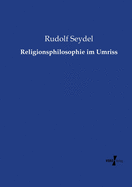 Religionsphilosophie Im Umriss