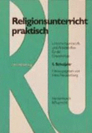 Religionsunterricht Praktisch. 1. Schuljahr: Didaktisches Stichwort: Sehen - Freudenberg, Hans (Editor)