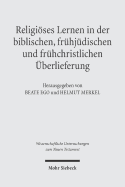 Religioses Lernen in Der Biblischen, Fruhjudischen Und Fruhchristlichen Uberlieferung