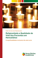 Religiosidade E Qualidade de Vida DOS Pacientes Em Hemodialise