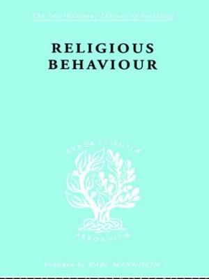 Religious Behaviour - Argyle, Michael, Professor