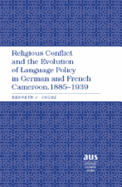 Religious Conflict and the Evolution of Language Policy in German and French Cameroon, 1885-1939