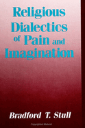Religious Dialectics of Pain and Imagination