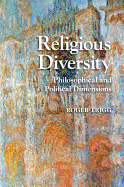 Religious Diversity: Philosophical and Political Dimensions