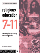 Religious Education 7-11: Developing Primary Teaching Skills