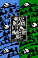Religious Education in the Small Membership Church