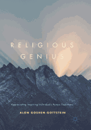 Religious Genius: Appreciating Inspiring Individuals Across Traditions