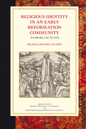 Religious Identity in an Early Reformation Community: Augsburg, 1517 to 1555
