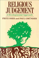 Religious Judgement: A Developmental Perspective - Oser, Fritz K, and Gmunder, Paul, and Hahn, Norbert F (Translated by)
