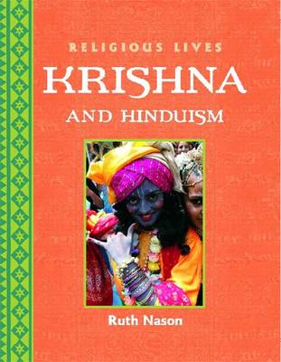 Religious Lives: Krishna and Hinduism - Nason, Ruth