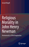 Religious Morality in John Henry Newman: Hermeneutics of the Imagination