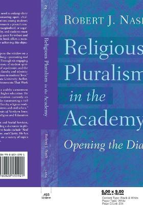 Religious Pluralism in the Academy; Opening the Dialogue - Kazanjian Jr, Victor H (Editor), and Laurence, Peter L (Editor), and Nash, Robert J