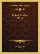 Reliquie Celtiche (1872)