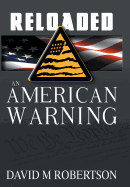 Reloaded: An American Warning