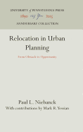 Relocation in Urban Planning: From Obstacle to Opportunity